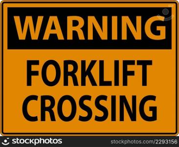 Warning Slow Forklift Crossing Sign On White Background