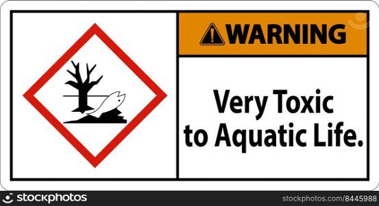 Warning Very Toxic To Aquatic Life Sign On White Background