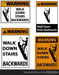 Warning Walk Down Stairs Backwards Sign