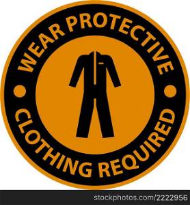 Warning Wear protective clothing sign on white background