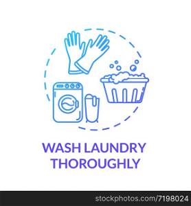 Wash laundry thoroughly blue concept icon. Clean clothes. Disinfection and sanitation for health care. Quarantine idea thin line illustration. Vector isolated outline RGB color drawing