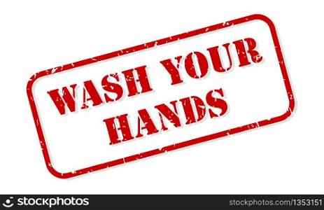 Wash your hands rubbers stamp vector isolated on white