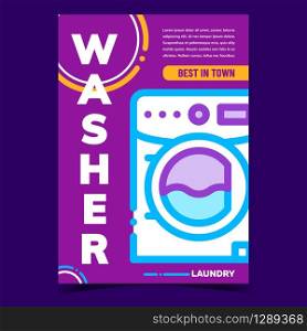 Washer Laundry Machine Advertising Banner Vector. Laundry Service Washing Equipment Best In Town. Wash And Clean Dirty Clothes Electrical Device Concept Template Stylish Colorful Illustration. Washer Laundry Machine Advertising Banner Vector