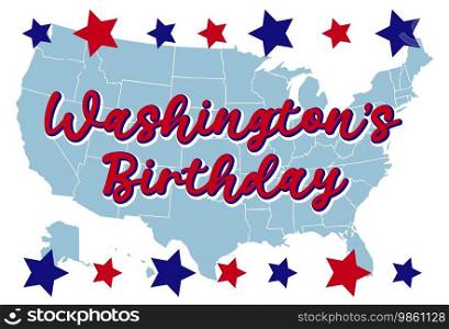 Washington Presidents Birthday. Presidents Day Background Design Banner, Poster, Greeting Card.. Washington Presidents Birthday. President s Day Background Design Banner, Poster, Greeting Card