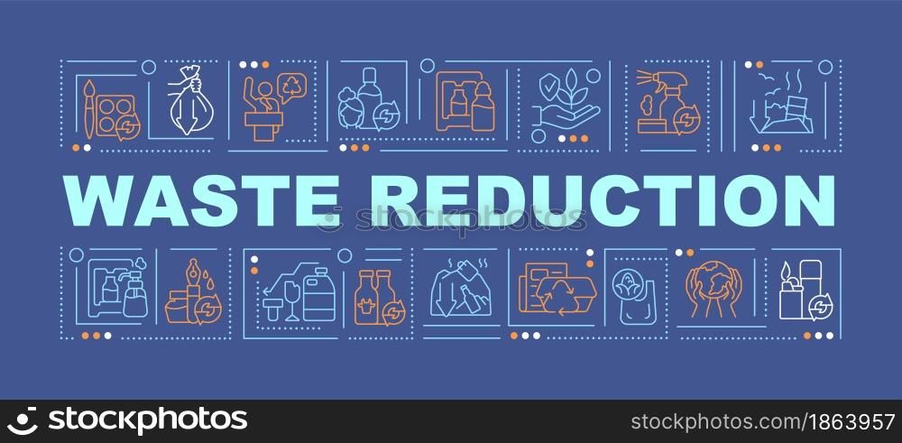 Waste level reduction word concepts banner. Care of nature. Waste upcycle. Infographics with linear icons on blue background. Isolated creative typography. Vector outline color illustration with text. Waste level reduction word concepts banner