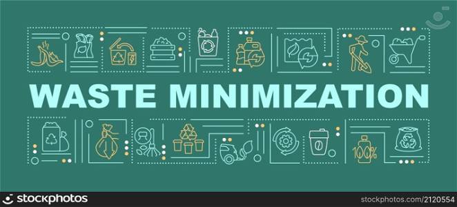 Waste minimization word concepts green banner. Reuse and recycle. Infographics with linear icons on background. Isolated typography. Vector color illustration with text. Arial-Black font used. Waste minimization word concepts green banner