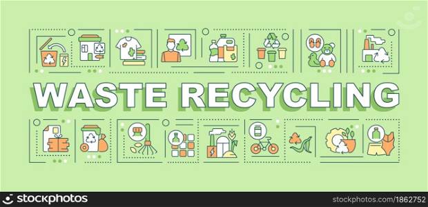Waste recycling word concepts banner. Environmental protection. Infographics with linear icons on green background. Isolated creative typography. Vector outline color illustration with text. Waste recycling word concepts banner