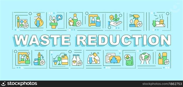 Waste reduction word concepts banner. Nature protection. Waste upcycle. Infographics with linear icons on blue background. Isolated creative typography. Vector outline color illustration with text. Waste reduction word concepts banner