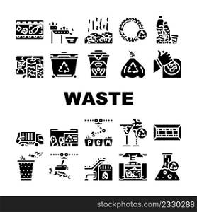 Waste Sorting Conveyor Equipment Icons Set Vector. Chemical Hazardous, Technique Organic Waste Sorting, Transportation, Recycling Incineration. Container And Bag Glyph Pictograms Black Illustrations. Waste Sorting Conveyor Equipment Icons Set Vector