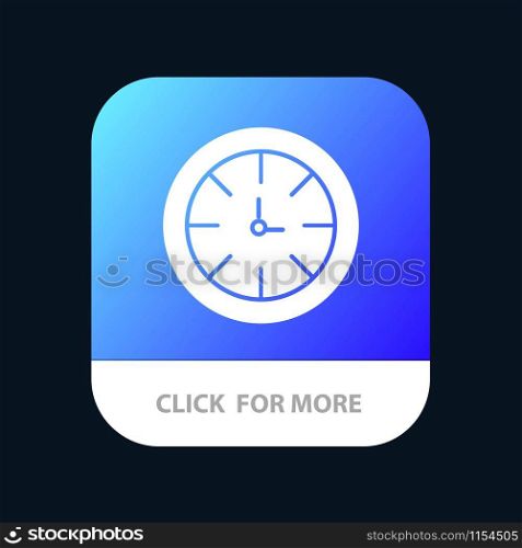 Watch, Timer, Clock, Global Mobile App Button. Android and IOS Glyph Version