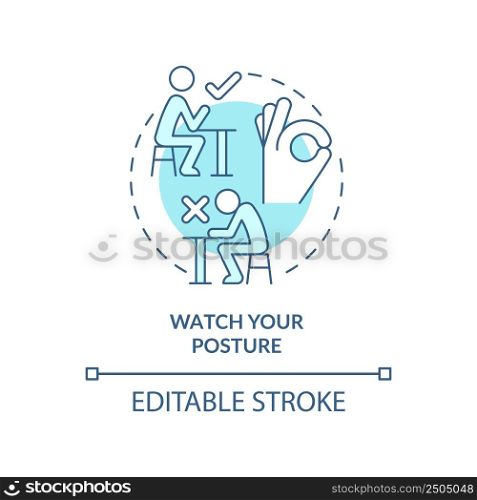 Watch your posture turquoise concept icon. Keep elbows off table. Etiquette abstract idea thin line illustration. Isolated outline drawing. Editable stroke. Arial, Myriad Pro-Bold fonts used. Watch your posture turquoise concept icon