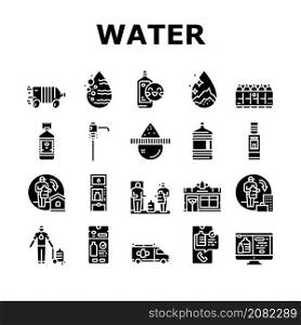 Water Delivery Service Business Icons Set Vector. Water Delivery Service Worker Delivering Drink At Home Office, Online Ordering Smartphone Application On Web Site Glyph Pictograms Black Illustrations. Water Delivery Service Business Icons Set Vector