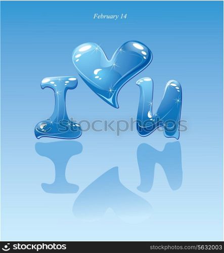 "water drops - heart and phrase "i love you""