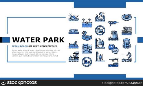 Water Park Attraction And Pool Landing Web Page Header Banner Template Vector. Water Park Restaurant And Bar, Inflatable Swim Vest Lifebuoy, Trampoline Mattress. Swimming Enjoying Time Illustration. Water Park Attraction And Pool Landing Header Vector