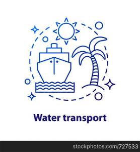 Water transport concept icon. Summer rest. Vacation. Cruise ship. Voyage idea thin line illustration. Ocean liner. Vector isolated outline drawing. Water transport concept icon