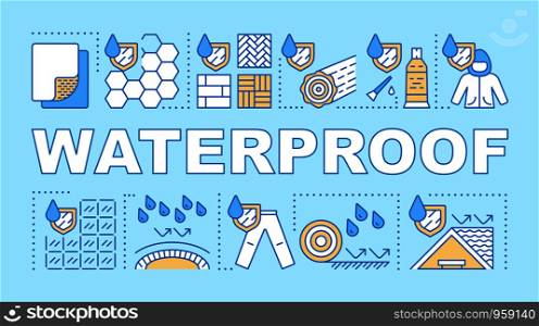 Waterproof materials word concepts banner. Presentation, website. Hydrophobic covering. Isolated lettering typography idea with linear icons. Rainproof clothes. Vector outline illustration