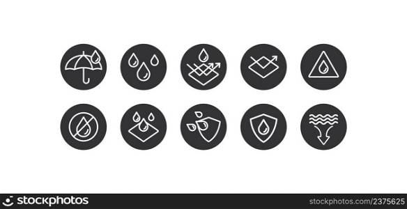Waterproof related icon set. Protective fabric illustration symbol. Sign label cloth vector desing.