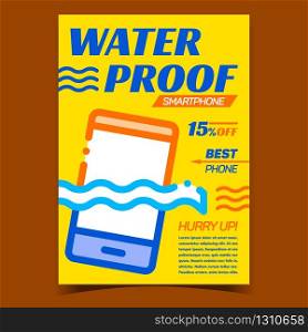 Waterproof Smartphone Advertising Poster Vector. Waterproof Mobile Phone, Device In Water. Modern Technology Electronic Gadget Wet Protection Concept Template Stylish Color Illustration. Waterproof Smartphone Advertising Poster Vector