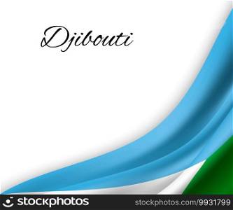 waving flag of Djibouti on white background. Template for independence day. vector illustration. waving flag on white background.