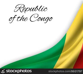 waving flag of Republic of the Congo on white background. Template for independence day. vector illustration. waving flag on white background.