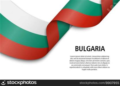 Waving ribbon or banner with flag of Bulgaria. Template for independence day poster design. Waving ribbon or banner with flag