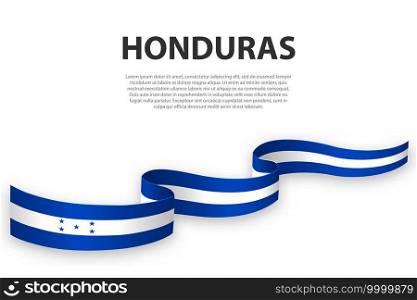 Waving ribbon or banner with flag of Honduras. Template for independence day poster design