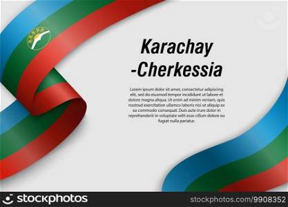Waving ribbon or banner with flag of Karachay-Cherkessia. Region of Russia. Template for poster design. Waving ribbon or banner with flag Region of Russia