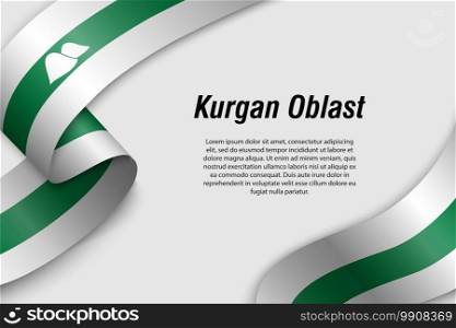 Waving ribbon or banner with flag of Kurgan Oblast. Region of Russia. Template for poster design. Waving ribbon or banner with flag Region of Russia