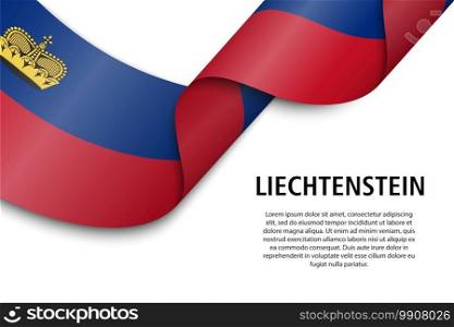 Waving ribbon or banner with flag of Liechtenstein. Template for independence day poster design. Waving ribbon or banner with flag