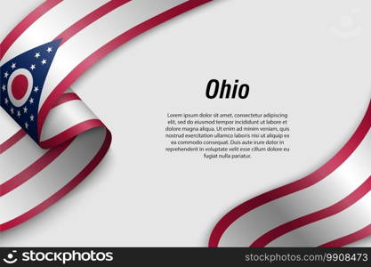 Waving ribbon or banner with flag of Ohio. State of USA. Template for poster design. Waving ribbon or banner with flag