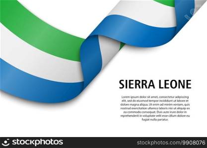 Waving ribbon or banner with flag of Sierra Leone. Template for independence day poster design. Waving ribbon or banner with flag