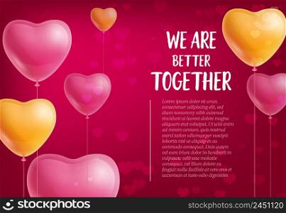 We are better together lettering, heart shaped balloons. Saint Valentines Day greeting card. Typed text, calligraphy. For leaflets, brochures, invitations, posters or banners.