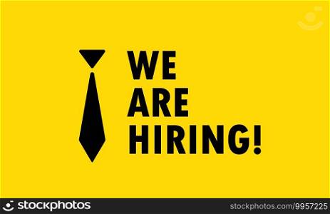 We are hiring advertisement. Vacancy open recruitment. Business concept. Vector on isolated background. EPS 10.. We are hiring advertisement. Vacancy open recruitment. Business concept. Vector on isolated background. EPS 10
