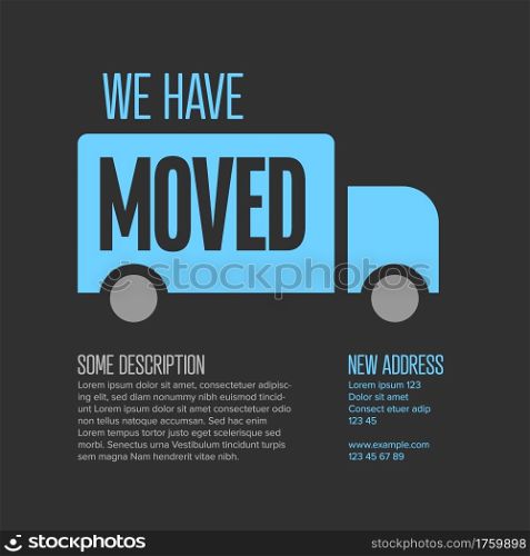 We are moving minimalistic flyer template with place for new company office shop location address. We are moved infographic with car. Template for poster flyer with new address after relocation.. We are moving minimalistic flyer template