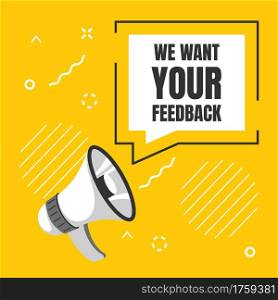 We want your feedback. Customer reviews, client survey. Cartoon loudspeaker and speech bubble with lettering. Bright yellow memphis square banner. Buyers opinions and recommendations. Vector megaphone. We want your feedback. Customer reviews, client survey. Loudspeaker and speech bubble with lettering. Yellow memphis square banner. Buyers opinions and recommendations. Vector megaphone