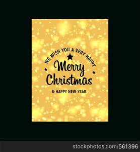 We Wish you a very Happy Merry Christmas and Happy New Year glowing Poster background. Vector EPS10 Abstract Template background