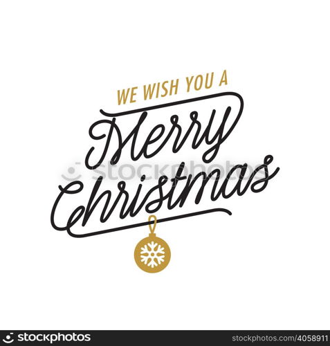 We Wish You Merry Christmas lettering. Christmas design element. Handwritten and typed text, calligraphy. For greeting cards, posters, leaflets and brochure.