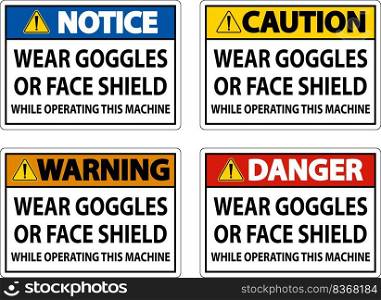 Wear Goggles or Face Shield Sign On White Background