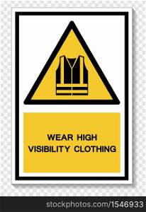 Wear High Visibility Clothing Symbol Sign Isolate On White Background,Vector Illustration EPS.10