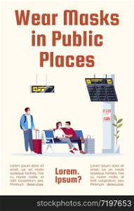 Wear mask in public places poster template. Contagious virus spread prevention. Commercial flyer design with semi flat illustration. Vector cartoon promo card. Airline services advertising invitation