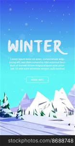 Web banner with winter mountains, northern nature rocky landscape with conifers trees and rocks covered with snow. Invitation to ski resort, wild park recreation Cartoon vector mobile app onboard page. Web banner with winter mountains, northern nature