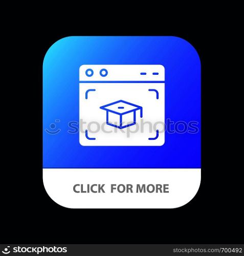 Web, Cap, Education, Graduation Mobile App Button. Android and IOS Glyph Version