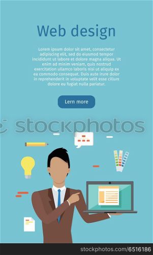Web Design Vector Web Banner in Flat Style. Web design conceptual web banner. Flat style. Man character with computer in hand making presentation. Building website, application interface. For web development company landing page. Internet technologies