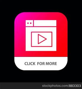 Web, Design, Video Mobile App Button. Android and IOS Glyph Version