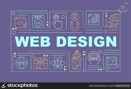 Web designing word concepts dark purple banner. Website development. Infographics with editable icons on color background. Isolated typography. Vector illustration with text. Arial-Black font used. Web designing word concepts dark purple banner