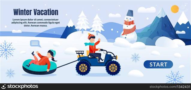 Webpage Banner Advertising Joyful Winter Vacation for Kids. Cartoon Boy Riding Snow Tractor and Carrying Girl on Inflatable Sledges. Snowy Park in Mountain. Holidays Recreation. Vector Illustration. Webpage Banner Advertising Joyful Winter Vacation