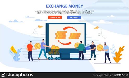 Webpage Banner for Online Exchange Money Service. Cartoon People with Gold Dollar, Euro, Pound Coin Different Value. Huge Monitor with Open App for Finance Operation. E-Banking. Vector Illustration. Webpage Banner for Online Exchange Money Service