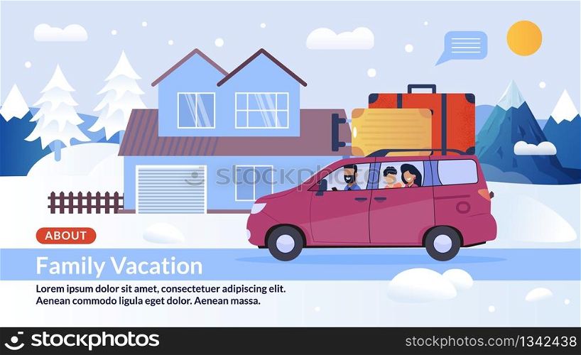 Webpage Banner Offer Happy Family Winter Vacation. Invitation to Mountain Resort on Xmas Holidays. Cartoon Parents with Child Characters Arriving to Rent House on Car. Vector Flat Illustration. Webpage Banner Offer Happy Family Winter Vacation