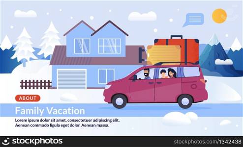 Webpage Banner Offer Happy Family Winter Vacation. Invitation to Mountain Resort on Xmas Holidays. Cartoon Parents with Child Characters Arriving to Rent House on Car. Vector Flat Illustration. Webpage Banner Offer Happy Family Winter Vacation