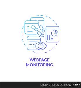Webpage monitoring blue gradient concept icon. Tracking online activity for work control. Employee monitoring abstract idea thin line illustration. Vector isolated outline color drawing. Webpage monitoring blue gradient concept icon